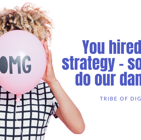 Bold typographic graphic with the phrase “You hired us for strategy — so let us do our damn job,” emphasizing the importance of trusting your marketing agency’s expertise instead of overriding it.