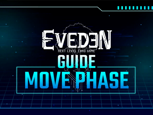 Eveden Guide : Move Phase