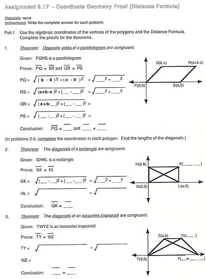 Geometry worksheet to help students use the Distance formula to demonstrate algebraic proofs of theorems about quadrilaterals and diagonals of quadrilaterals.