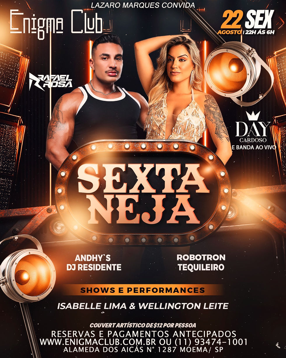 22/08- SEXTA FEIRA - SEXTANEJA EDIÇÃO FUNKNEJO | DAS 22H ÀS 6H