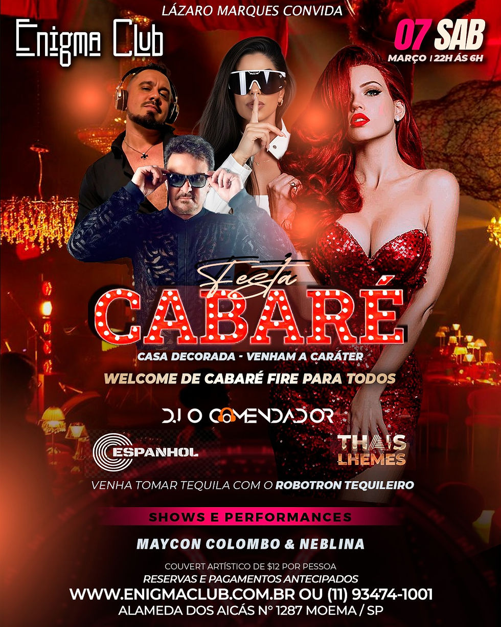 07/03  - SÁBADO - ✨ FESTA CABARÉ | Das 22h às 6h   