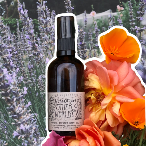 Visioning Other Worlds Herbal Body Oil Seed Medicine Garden