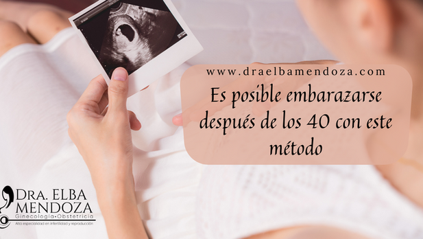 Es posible embarazarse después de los 40 con este método