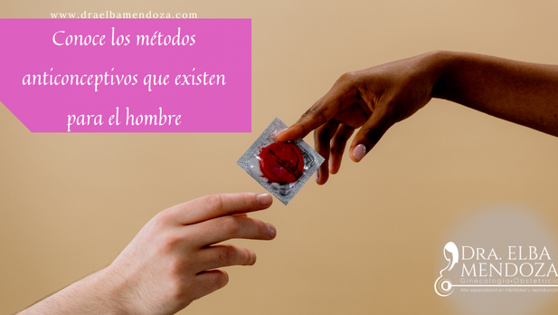 Conoce los métodos anticonceptivos que existen para el hombre