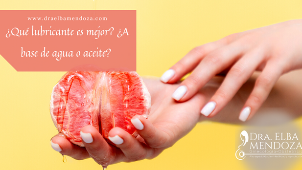 ¿Qué lubricante es mejor? ¿A base de agua o aceite?