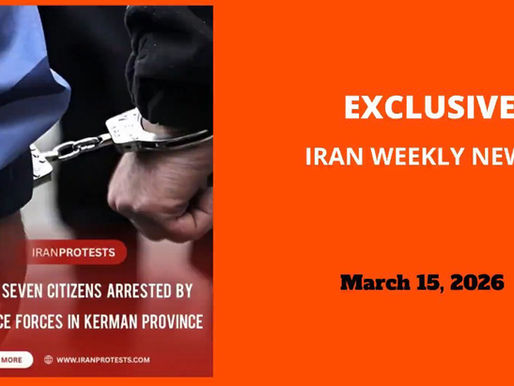 IRAN WEEKLY NEWS
March 15, 2026