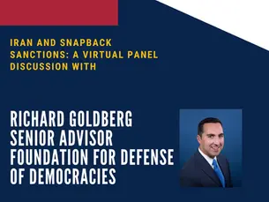 Iran & Snap Back Sanctions: A Virtual Panel Discussion with Richard Goldberg