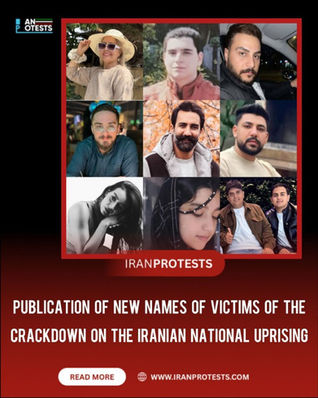 PUBLICATION OF NEW NAMES OF VICTIMS OF THE CRACKDOWN ON THE IRANIAN NATIONAL UPRISING