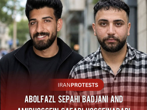 ABOLFAZL SEPAHI BADJANI AND AMIRHOSSEIN SAFARI HOSSEINABADI
HAD BEEN EXECUTED