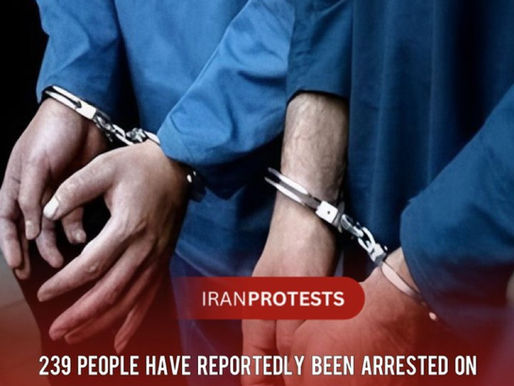 239 PEOPLE HAVE REPORTEDLY BEEN ARRESTED ON
ALLEGATIONS OF ARMED ACTIVITY AND TIES TO MOSSAD