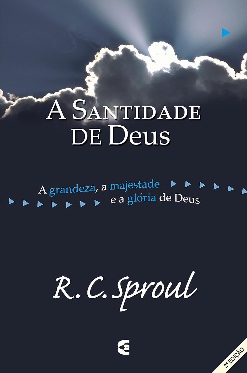 A Santidade de Deus | R. C. Sproul