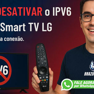 Como desativar o IPV6 | Smart TV LG