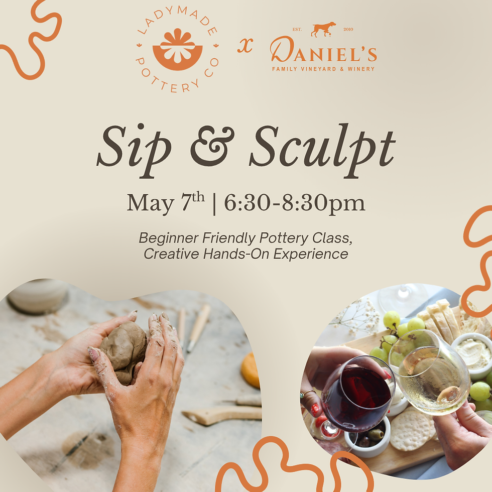 Sip & Sculpt: Pottery Class