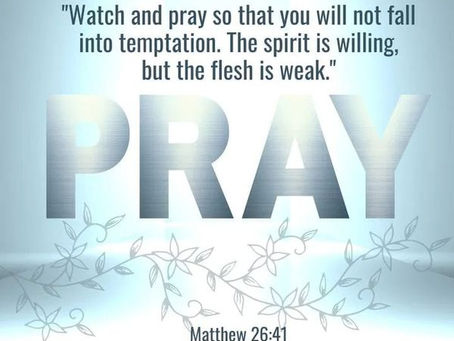 Stay Prayerful; The Test will come🙏