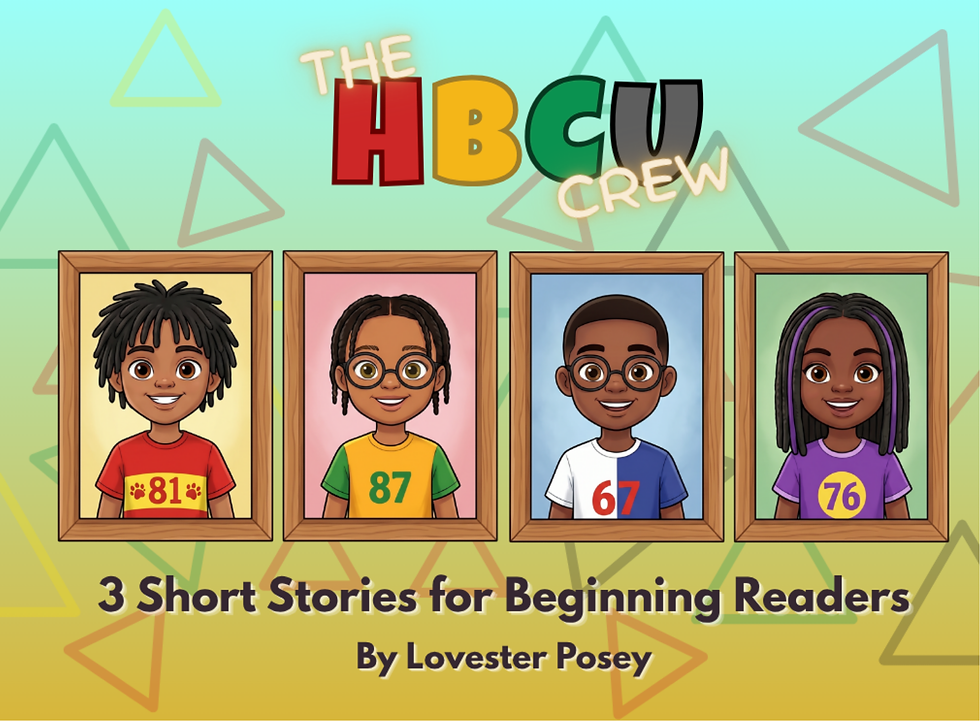Thumbnail: The HBCU Crew: 3 Short Stories for Beginning Readers (Digital eBook)