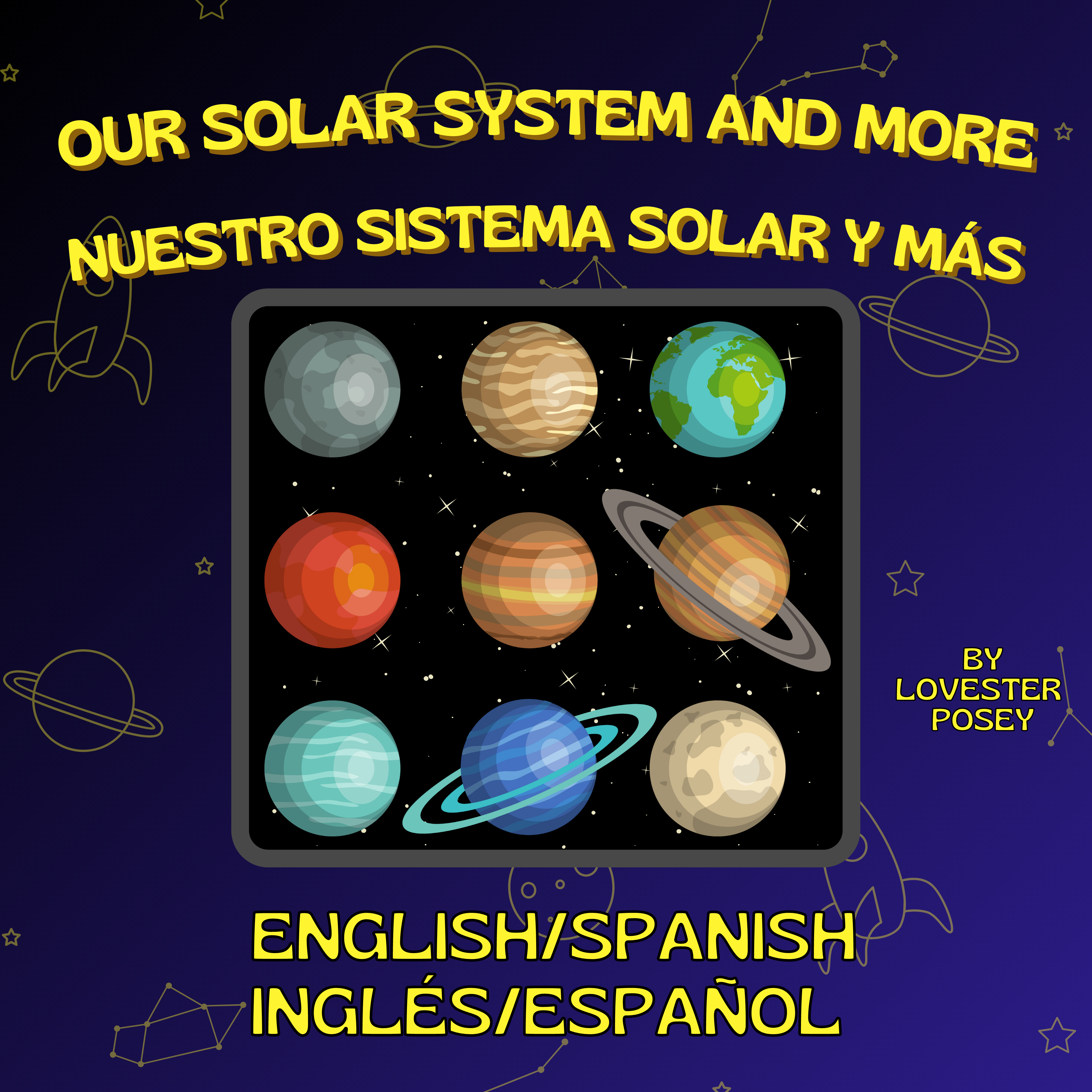 OUR SOLAR SYSTEM AND MORE/NUESTRO SISTEMA SOLAR Y MÁS (Digital)