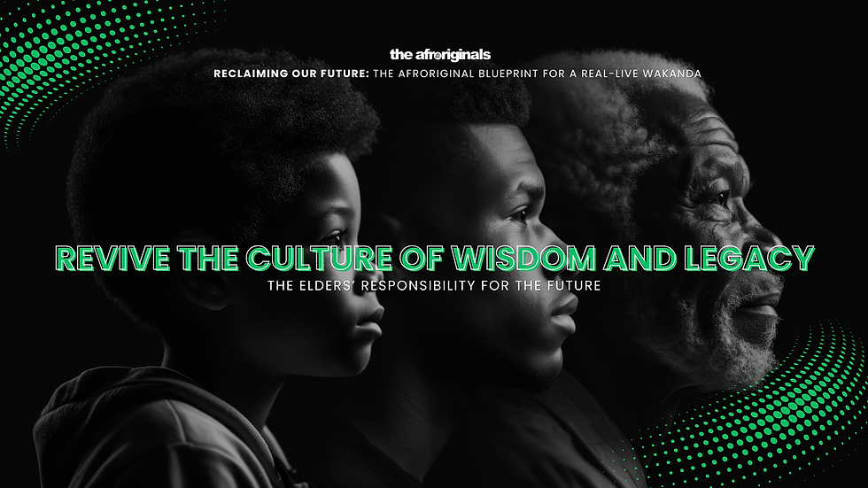 Reclaiming Wisdom and Legacy