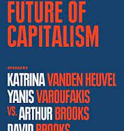 The Future of Capitalism by Katrina Vanden Heuvel et al