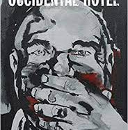 The Occidental Hotel by John Bentley Mays