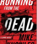 Running from The Dead by Mike Knowles