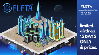 FLETA City Simulation, a Limited Time Only Crypto Airdrop Game
Campaign