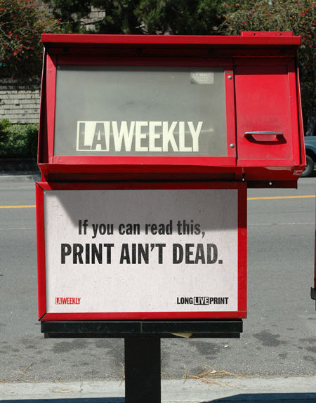 Print is, most definitely, Not Dead