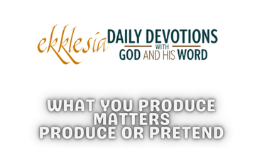 What You Produce Matters - Produce or Pretend