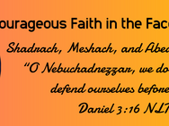 Courageous Faith in the Face of Adversity