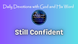 Still Confident - Don't Waste Your Wait