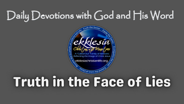 Truth in the Face of Lies