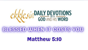 Blessed When It Costs You