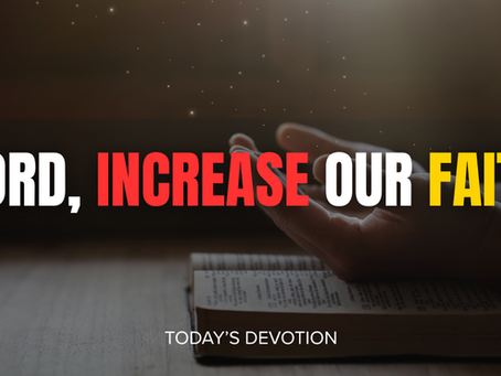 Lord, Increase Our Faith