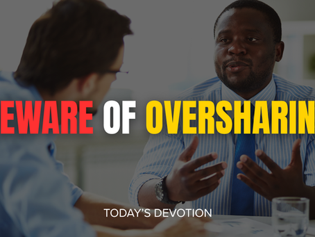 Beware of Oversharing
