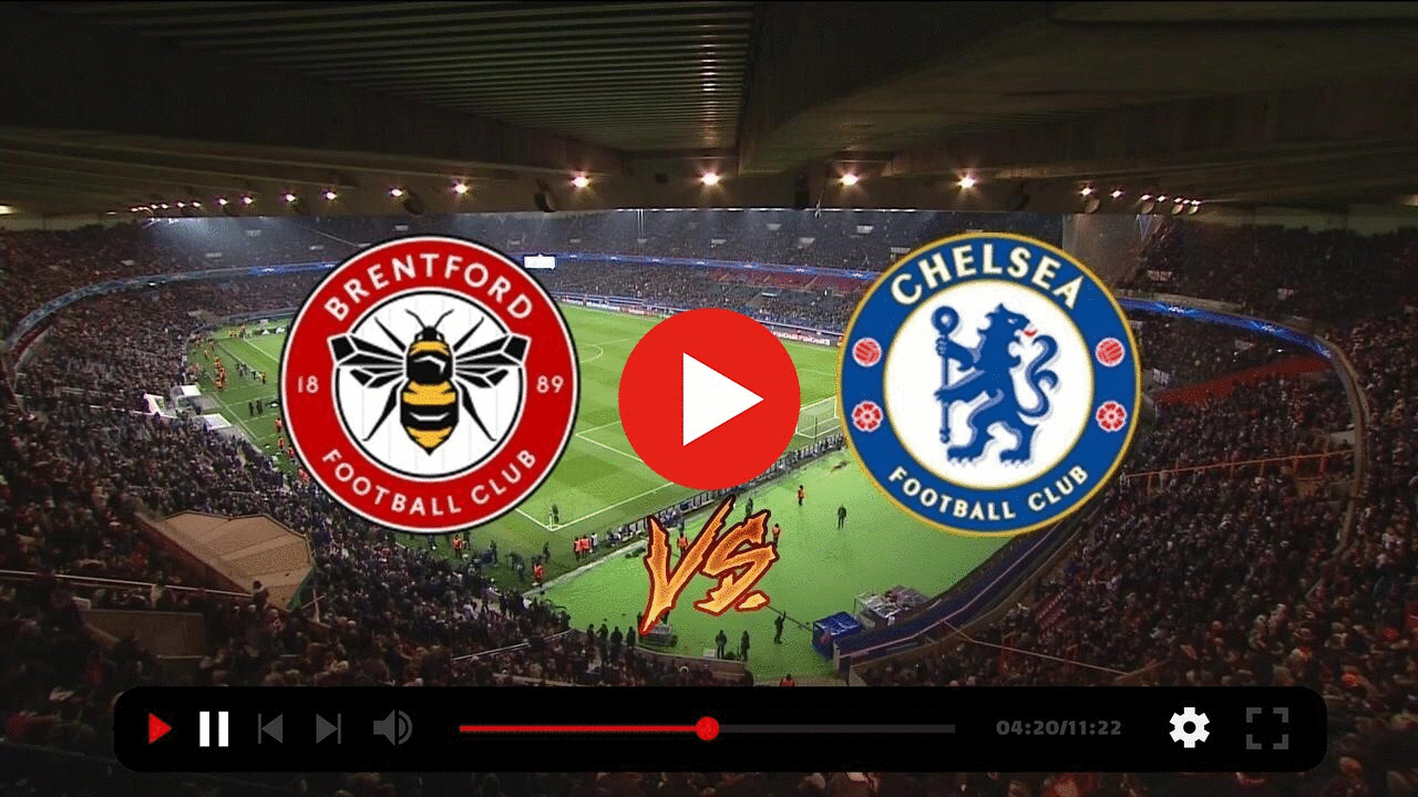 Chelsea vs Brentford Live