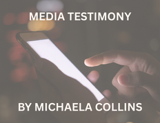 Media Testimony
