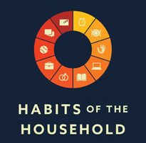 Habits of the Household