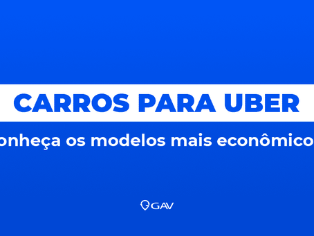 Carros mais econômicos para trabalhar na Uber: conheça nossa lista!