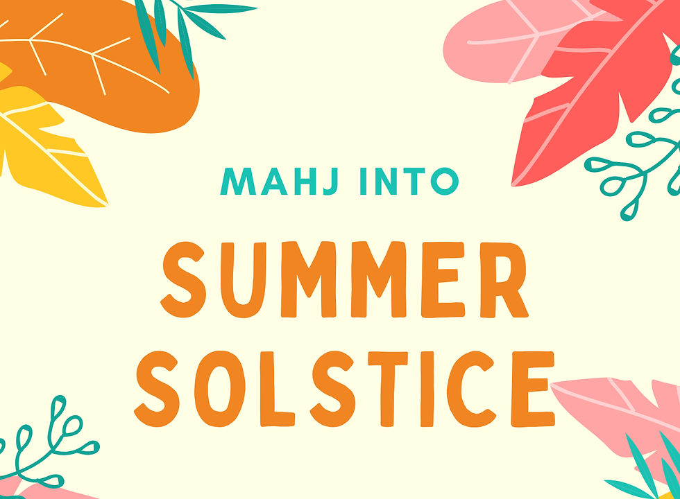 Mahj into Summer