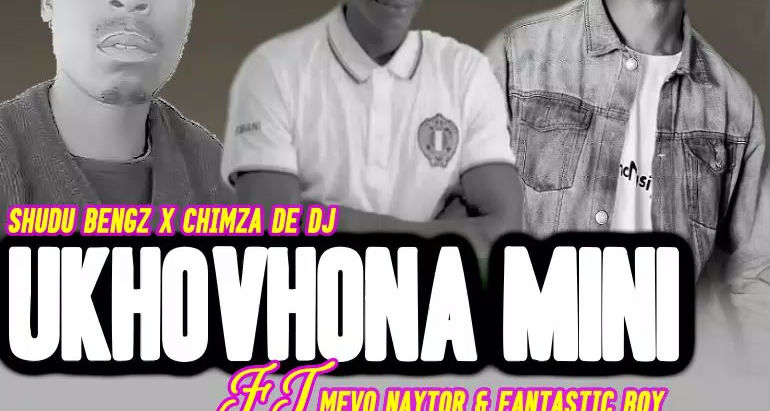 Shudu Bangz & Chimza De Dj - Ukhovhona Min ft Nova Naytor & Fantastic Boy - {Official Audio} 