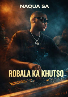 Naqua SA - Robala Ka Khutso (feat. Topless Fam)