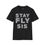 Thumbnail: Stay Fly Sis (Unisex)