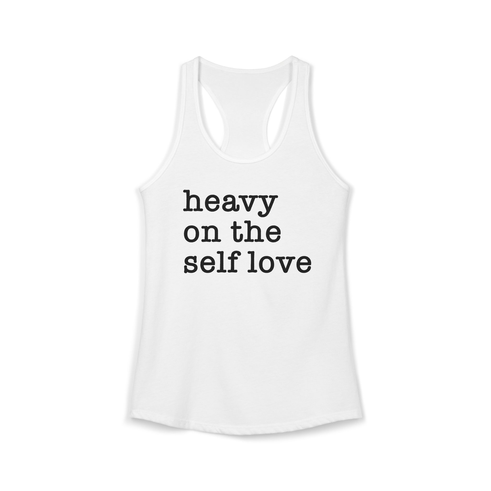 Heav on the Self Love - Racerback