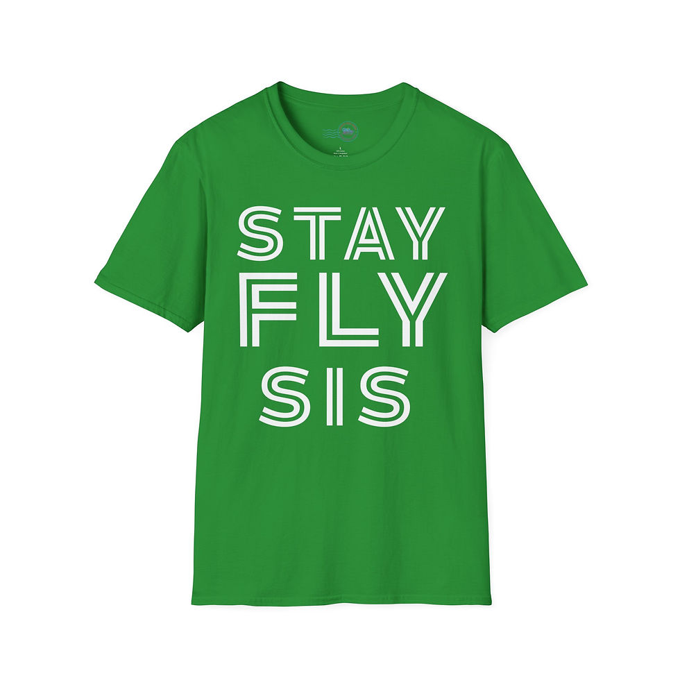 Thumbnail: Stay Fly Sis (Unisex)