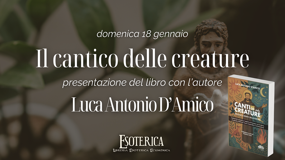 Presentazione de "Il cantico delle creature" con l'autore Luca Antonio D'Amico