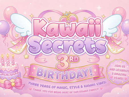 🎂Happy 3rd Birthday Kawaii Secrets🎂