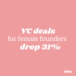 VC deals for female founders drop
