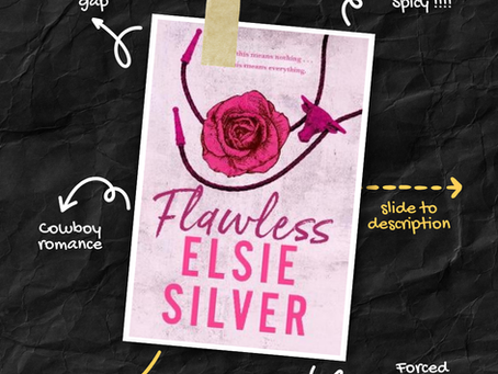 Book cover "Flawless" by Elsie Silver on pink background. Notes: spicy, cowboy romance, boss' daughter. 1-star rating. Black crumpled backdrop.