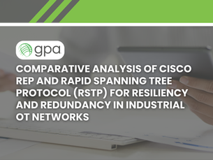 GPA-branded presentation slide titled 'Comparative Analysis of Cisco REP and Rapid Spanning Tree Protocol (RSTP) for Resiliency and Redundancy in Industrial OT Networks,' featuring a background image of a person holding a tablet and documents, with green and white geometric design elements.