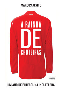 A RAINHA DE CHUTEIRAS