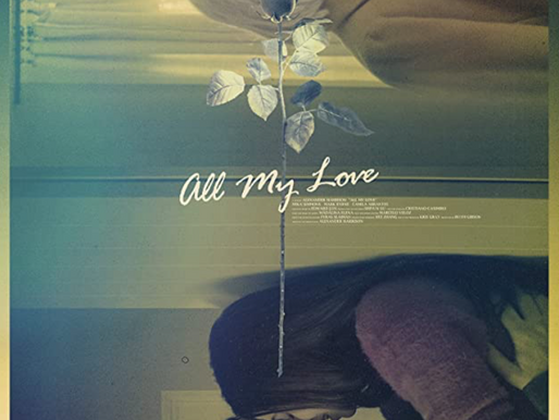 All My Love - Short Film Review